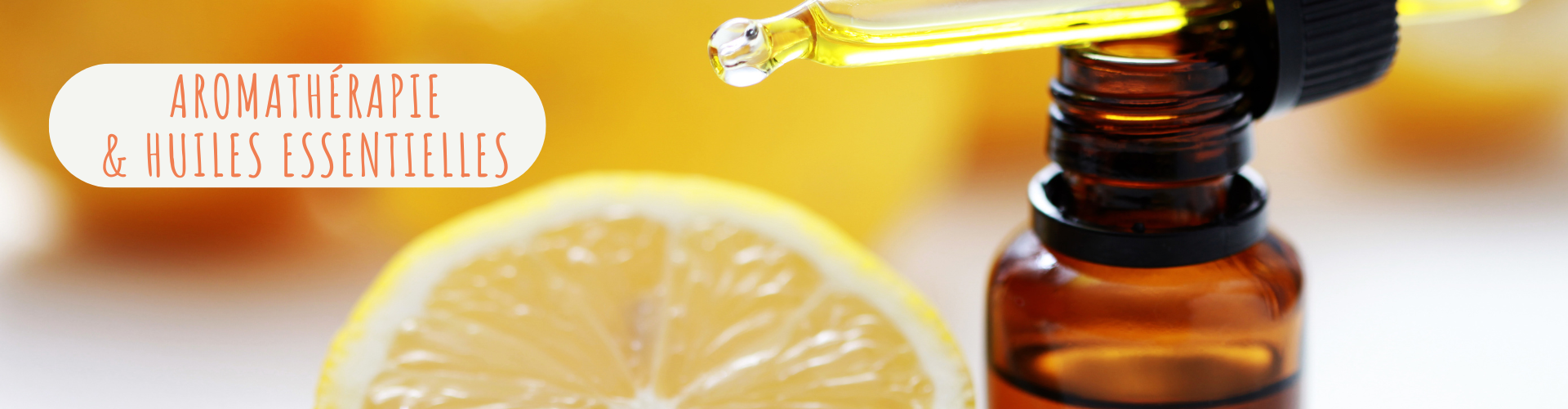 Aromathérapie et huiles essentielles