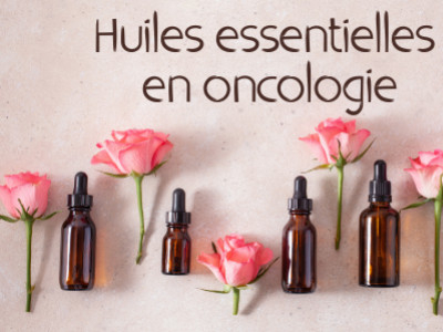 Huile essentielle en oncologie