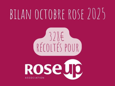 Bilan Octobre Rose 2025 avec Rose Up